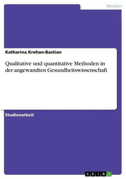 Produktbild: Qualitative und quantitative Methoden in der angewandten Gesundheitswissenschaft