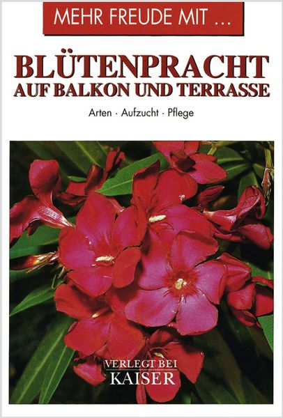 Produktbild: Mehr Freude mit &hellip; Bl&uuml;tenpracht auf Balkon und Terrasse