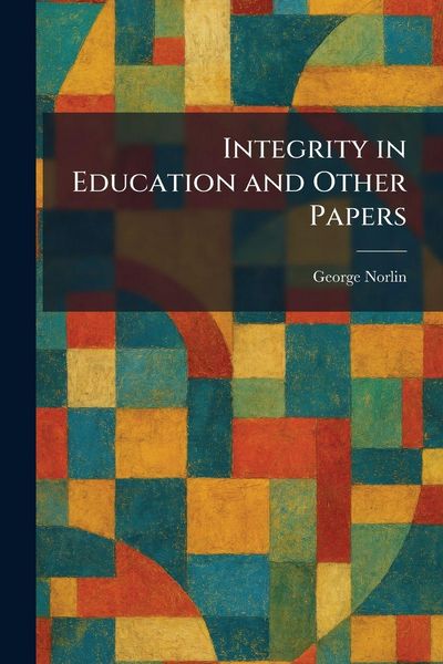 Produktbild: Integrity in Education and Other Papers