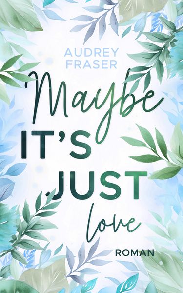 Produktbild: Maybe it's just love