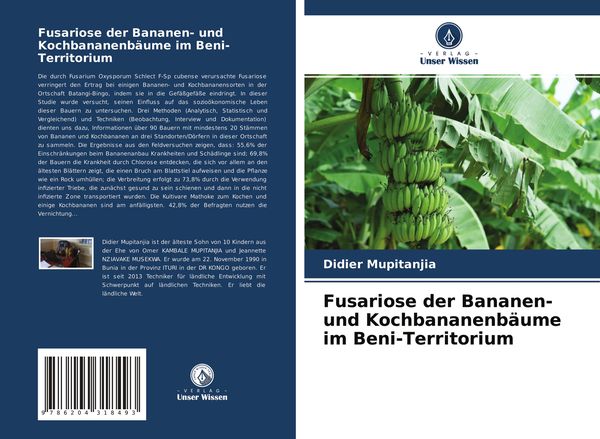 Fusariose der Bananen- und Kochbananenbäume im Beni-Territorium, Taschenbuch von Didier Mupitanjia, Verlag Unser Wissen, 9786204318493