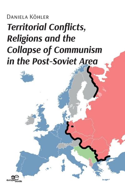 Produktbild: Territorial conflicts, religions and the collapse of communism in the post-Soviet area