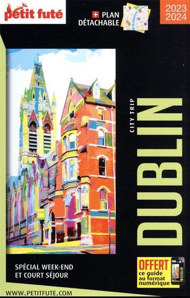 Produktbild: Dublin : sp&eacute;cial week-end et court s&eacute;jour 2023 2024