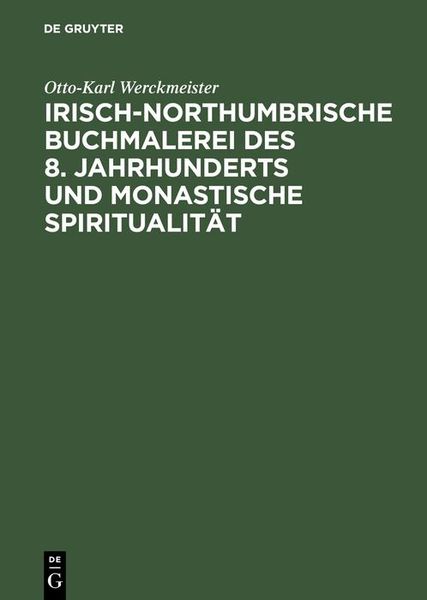 Produktbild: Irisch-northumbrische Buchmalerei des 8. Jahrhunderts und monastische Spiritualit&auml;t