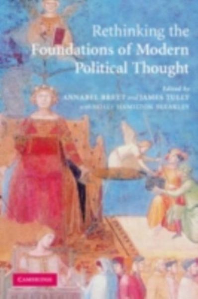 Produktbild: Rethinking The Foundations of Modern Political Thought