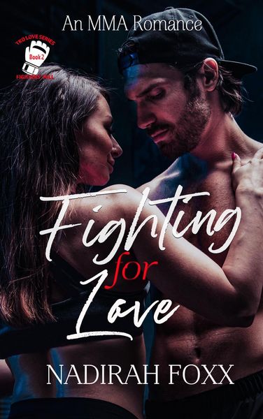 Produktbild: Fighting for Love (The TKO Love Series, #2)