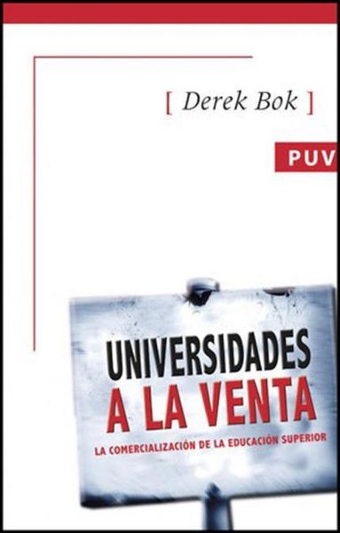 Produktbild: Universidades a la venta : la comercializaci&oacute;n de la educaci&oacute;n superior