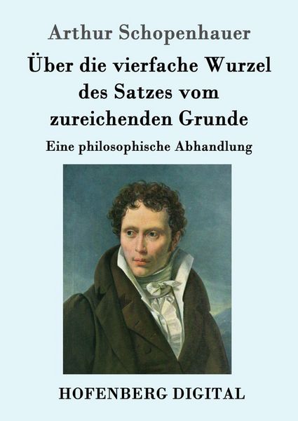 Produktbild: &Uuml;ber die vierfache Wurzel des Satzes vom zureichenden Grunde