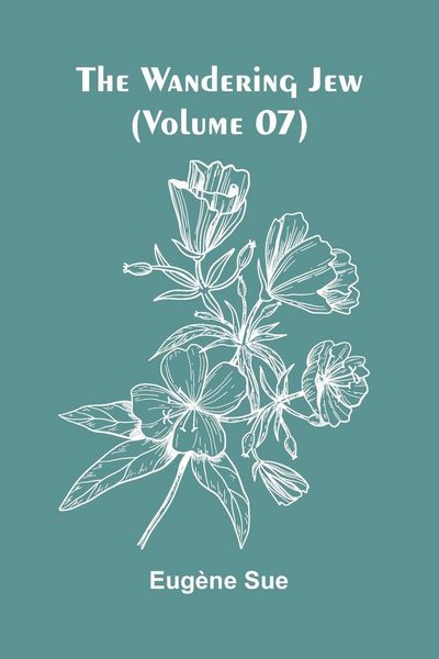 Produktbild: The Wandering Jew (Volume 07)