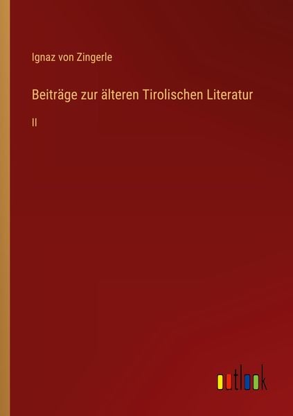 Produktbild: Beitr&auml;ge zur &auml;lteren Tirolischen Literatur