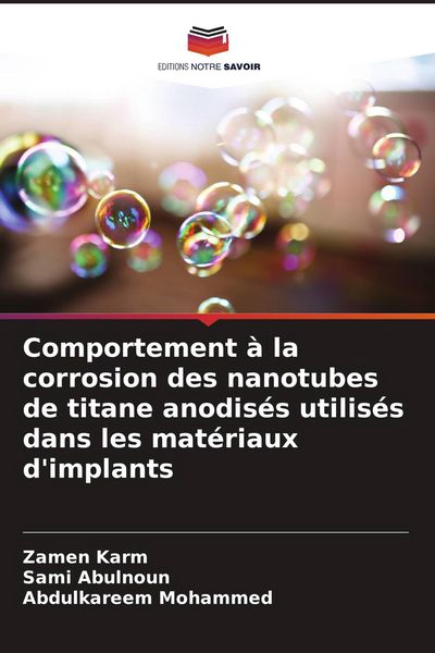 Produktbild: Comportement &agrave; la corrosion des nanotubes de titane anodis&eacute;s utilis&eacute;s dans les mat&eacute;riaux d'implants
