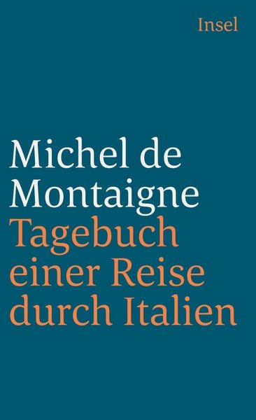 Produktbild: Tagebuch einer Reise durch Italien, die Schweiz und Deutschland in den Jahren 1580 und 1581