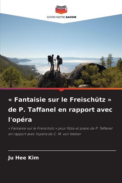 Produktbild: ' Fantaisie sur le Freisch&uuml;tz ' de P. Taffanel en rapport avec l'op&eacute;ra