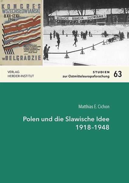 Polen und die Slawische Idee 1918–1948, Taschenbuch von Matthias E. Cichon, Verlag Herder-Institut, 9783879694983
