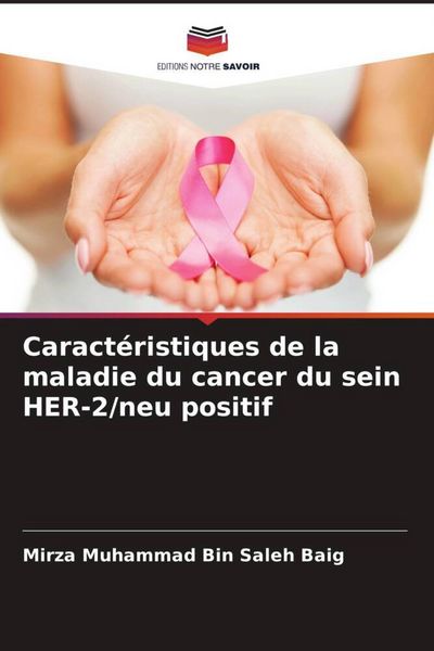 Produktbild: Caract&eacute;ristiques de la maladie du cancer du sein HER-2/neu positif
