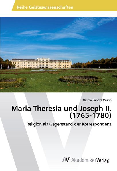 Produktbild: Maria Theresia und Joseph II. (1765-1780)