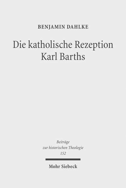 Produktbild: Die katholische Rezeption Karl Barths