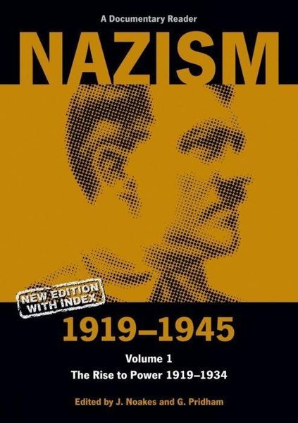 Produktbild: Nazism 1919-1945 Volume 1 - The Rise to Power 1919-1934: A Documentary Reader