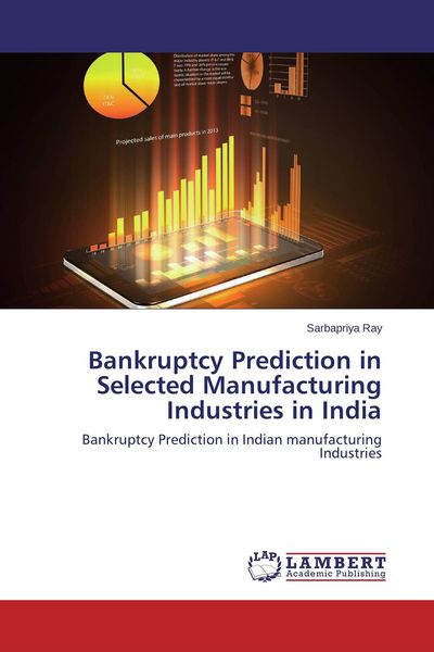 Produktbild: Bankruptcy Prediction in Selected Manufacturing Industries in India
