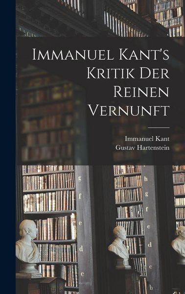 Produktbild: Immanuel Kant's Kritik der Reinen Vernunft