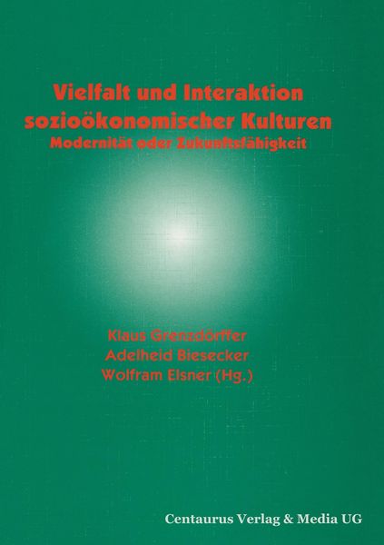 Produktbild: Vielfalt und Interaktion sozio&ouml;konomischer Kulturen