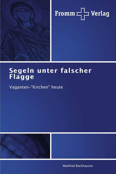 Segeln unter falscher Flagge, Taschenbuch von Manfred Backhausen, Fromm Verlag, 9783841604392