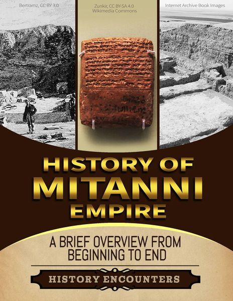 Produktbild: Mitanni Empire: A Brief Overview from Beginning to the End