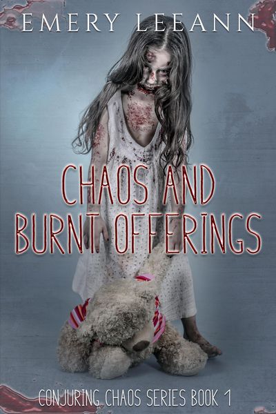 Produktbild: Chaos And Burnt Offerings (Conjuring Chaos Series, #1)