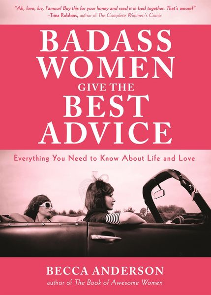 Produktbild: Badass Women Give the Best Advice