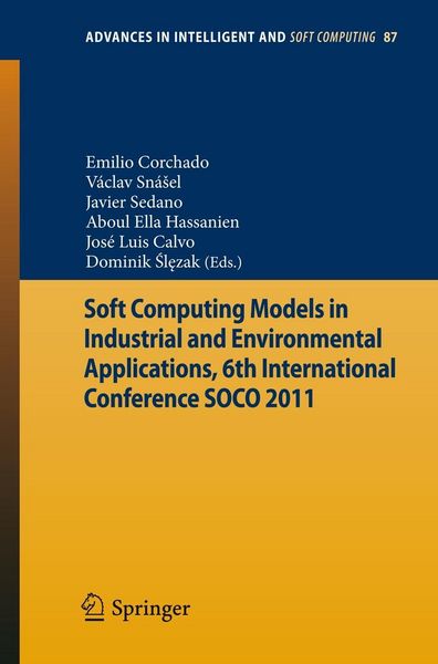 Produktbild: Soft Computing Models in Industrial and Environmental Applications, 6th International Conference SOCO 2011