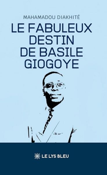 Produktbild: Le fabuleux destin de Basile Giogoye