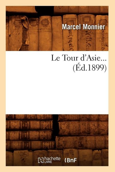Produktbild: Le Tour d'Asie (&Eacute;d.1899)