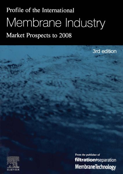 Produktbild: Profile of the International Membrane Industry - Market Prospects to 2008