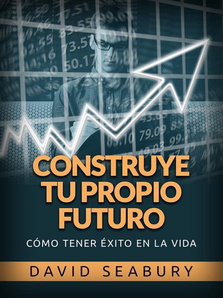 Produktbild: Construye tu propio Futuro (Traducido)