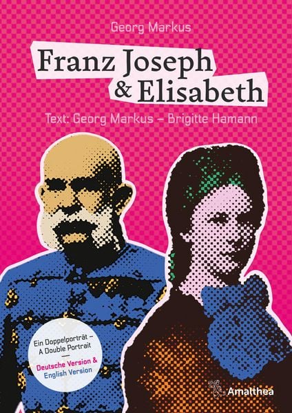 Produktbild: Franz Joseph & Elisabeth. Ein Doppelportr&auml;t - A Double Portrait