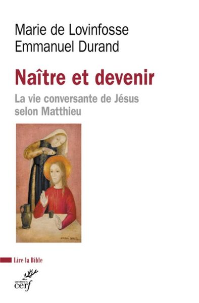 Produktbild: Na&icirc;tre et devenir : la vie conversante de J&eacute;sus selon Matthieu