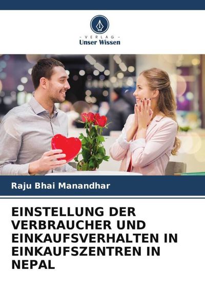 Produktbild: Einstellung der Verbraucher und Einkaufsverhalten in Einkaufszentren in Nepal