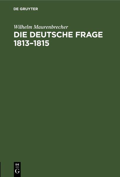 Produktbild: Die deutsche Frage 1813&ndash;1815