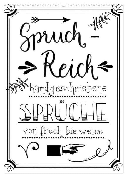 Produktbild: Spruch-Reich-handgeschriebene Spr&uuml;che von frech bis weise (Wandkalender 2026 DIN A2 hoch), CALVENDO Monatskalender