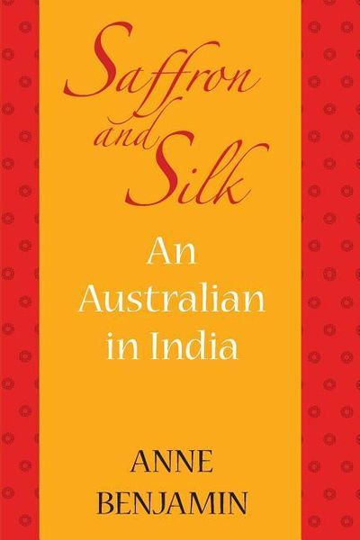Produktbild: Saffron and silk: An Australian in India