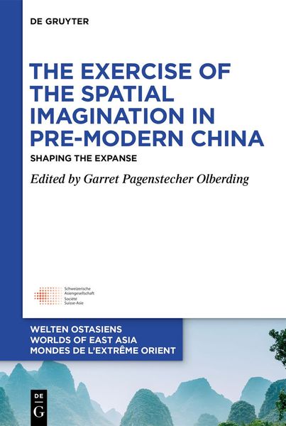 Produktbild: The Exercise of the Spatial Imagination in Pre-Modern China