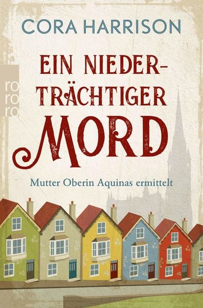 Produktbild: Ein niedertr&auml;chtiger Mord. Mutter Oberin Aquinas ermittelt
