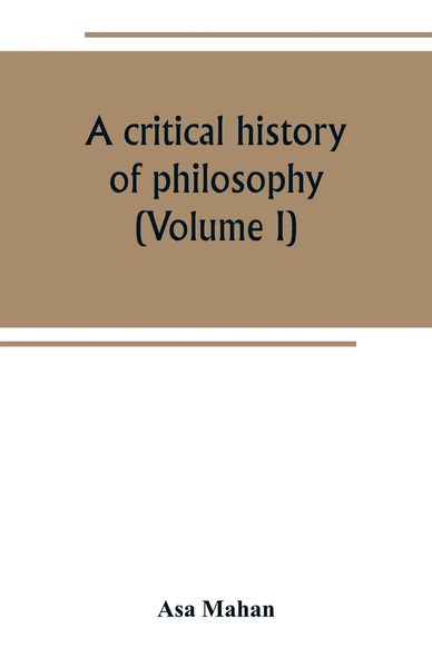 Produktbild: A critical history of philosophy (Volume I)