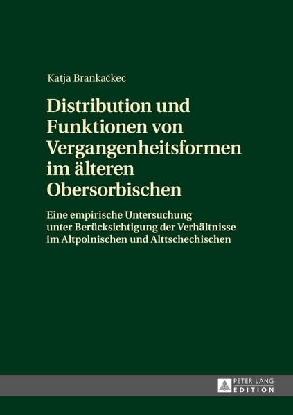 Produktbild: Distribution und Funktionen von Vergangenheitsformen im &auml;lteren Obersorbischen