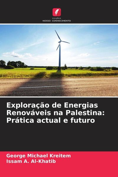 Produktbild: Explora&ccedil;&atilde;o de Energias Renov&aacute;veis na Palestina: Pr&aacute;tica actual e futuro