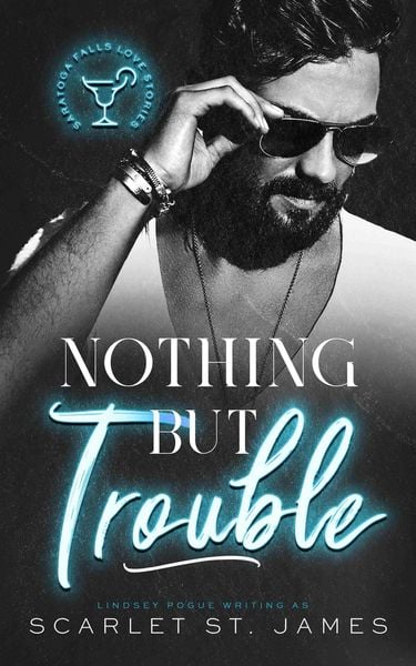 Produktbild: Nothing But Trouble: An Enemies-to-Lovers Workplace Romance (A Saratoga Falls Love Story, #2)