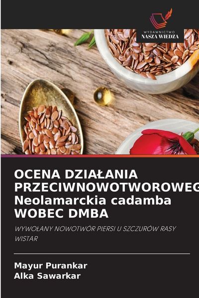 Produktbild: Ocena Dzia&iquest;ania Przeciwnowotworowego Neolamarckia Cadamba Wobec Dmba