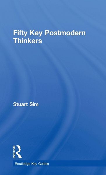 Produktbild: Fifty Key Postmodern Thinkers