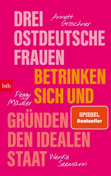Produktbild: Drei ostdeutsche Frauen betrinken sich und gr&uuml;nden den idealen Staat