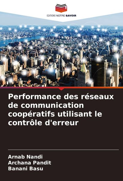 Produktbild: Performance des r&eacute;seaux de communication coop&eacute;ratifs utilisant le contr&ocirc;le d'erreur